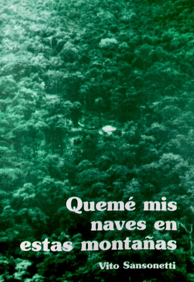 Quemé mis naves en estas montañas